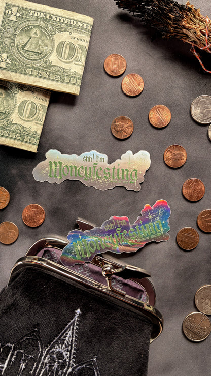 Moneyfesting Sticker | Shh I am moneyfesting manifesting money abundance