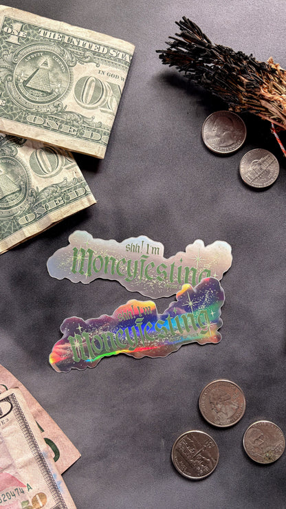 Moneyfesting Sticker | Shh I am moneyfesting manifesting money abundance