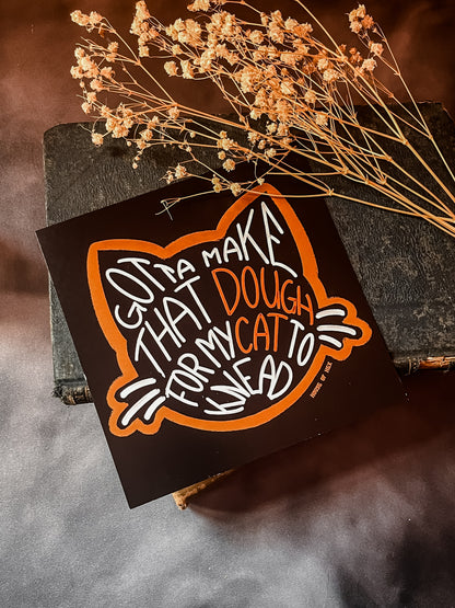 Work for my cat Print