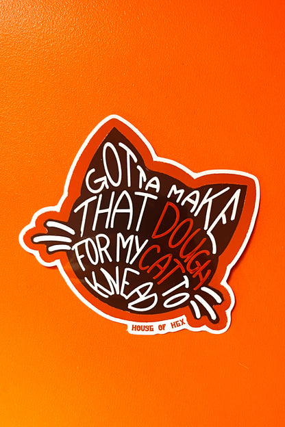 Work for my Cat Sticker